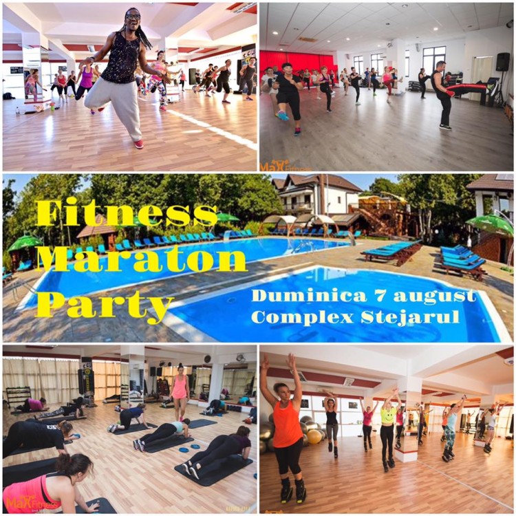 Fitness Maraton Party – 7 august, Complex Stejarul